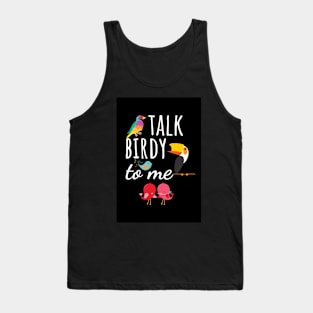 Talk Birdy To Me Tank Top